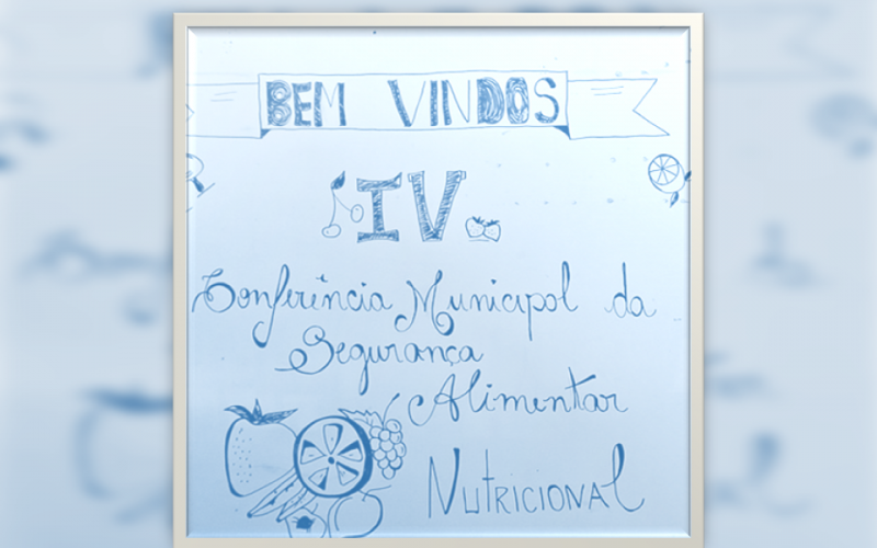 4º Conferência Municipal de Segurança Alimentar e Nutricional